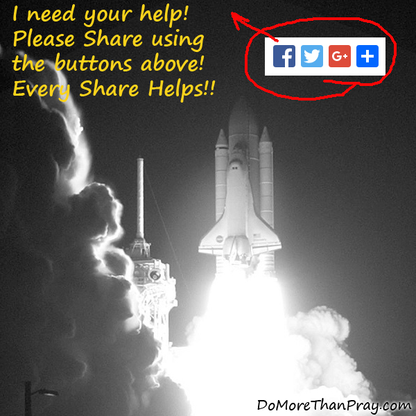 I Need Your Help, Please Share Using the Buttons Above, Every Share Helps!