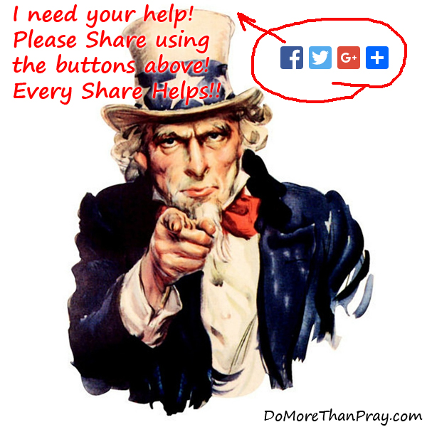 I Need Your Help, Please Share Using the Buttons Above, Every Share Helps!